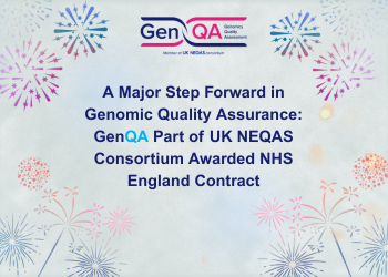 GenQA Proud to Contribute to UK NEQAS Consortium Awarded National EQA Contract (2026-2028)
